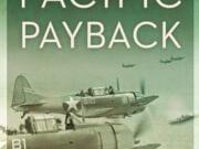 Review
&quot;Pacific Payback: The Carrier Aviators Who Avenged Pearl Harbor at the Battle of Midway&quot;
By Stephen L. Moore
(New American Library, 436 pages)