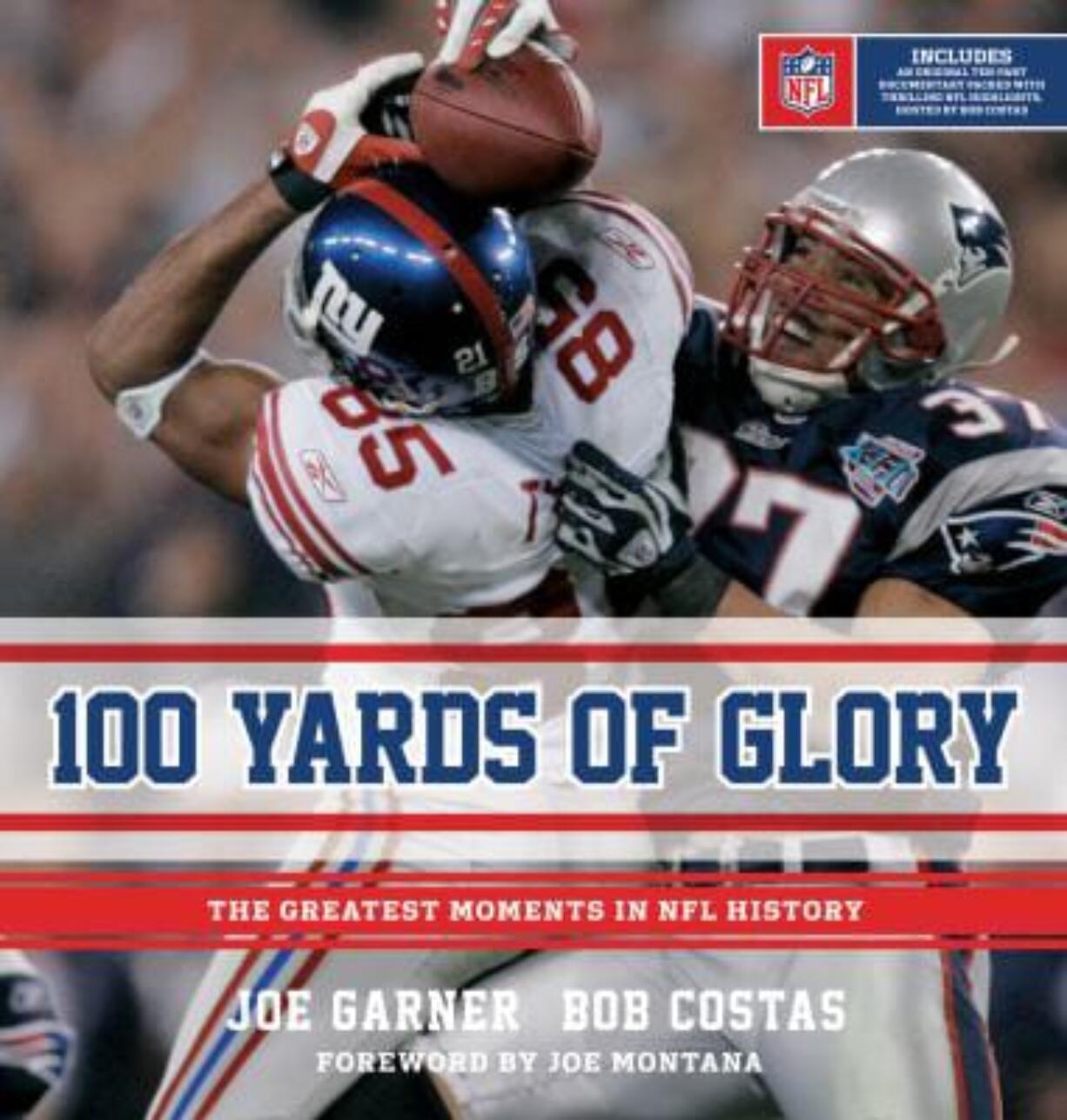 Review
&quot;100 Yards of Glory: The Greatest Moments in NFL History&quot;
by Joe Garner and Bob Costas 
 Houghton Mifflin Harcourt, 320 pages