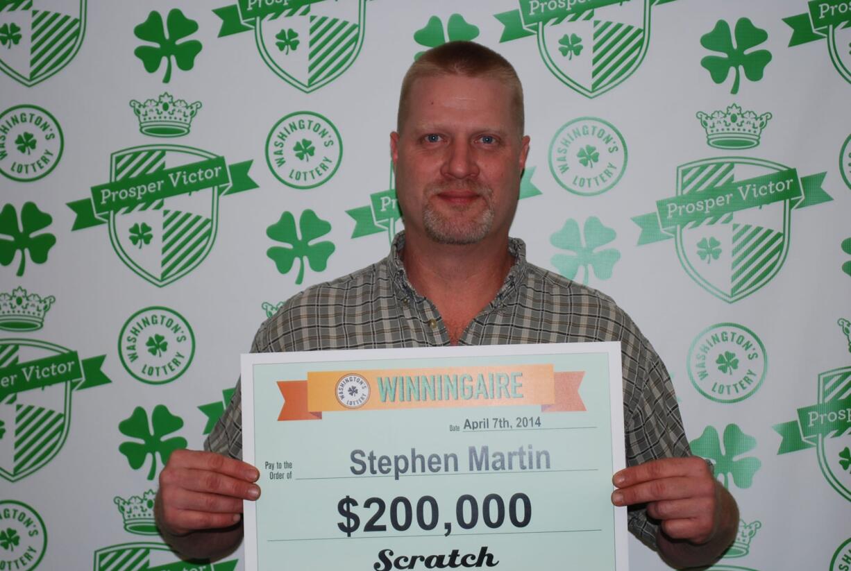 Hazel Dell: Stephen Martin, from Hazel Dell, won $200,000 playing a scratch-off ticket in Washington's Lottery.