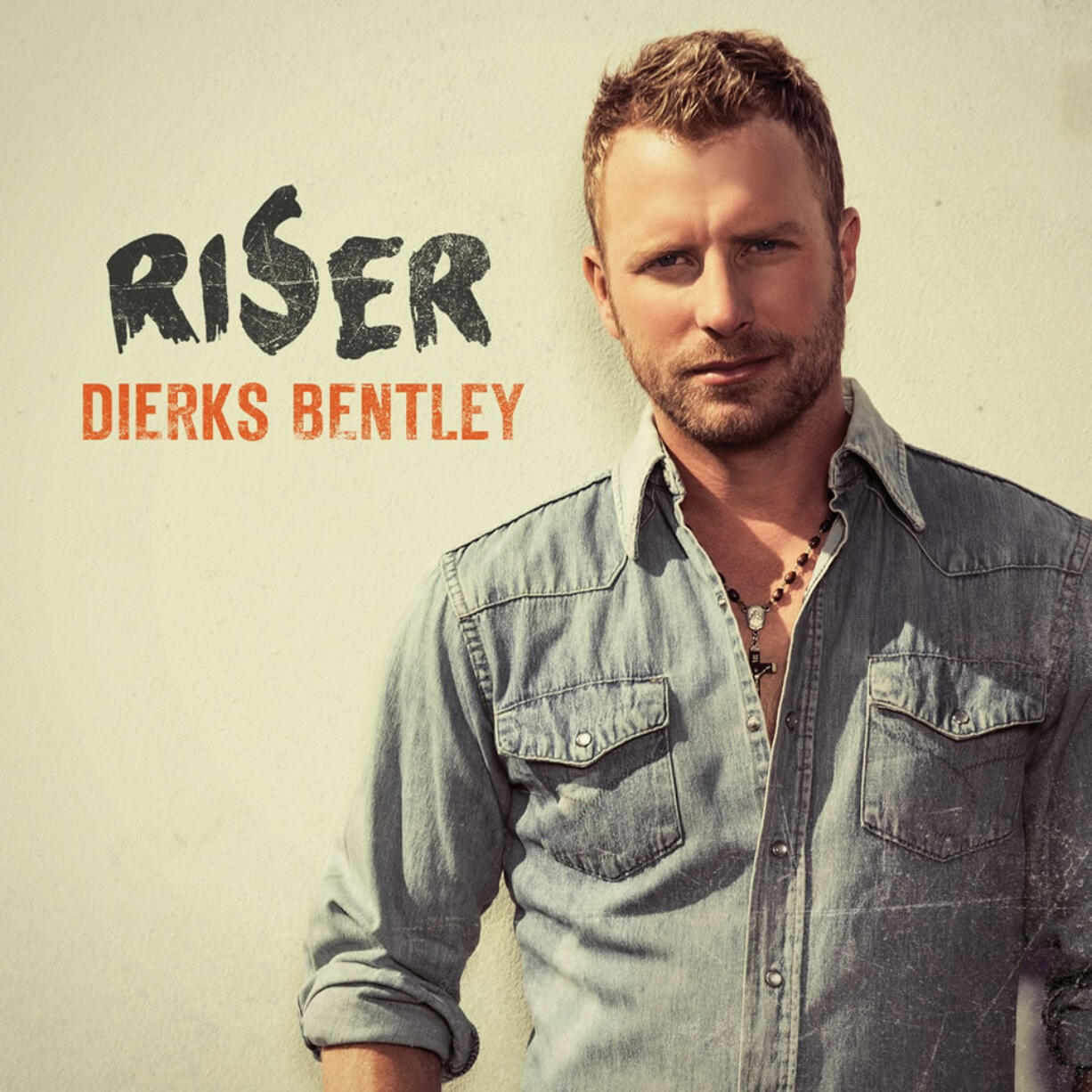 &quot;Riser,&quot; by Dierks Bentley