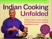 &quot;Indian Cooking Unfolded,&quot; by Raghavan Iyer, is an easy guide for learning the basics of Indian cooking, with detailed instructions and simple recipes, many of which include 10 ingredients or fewer.