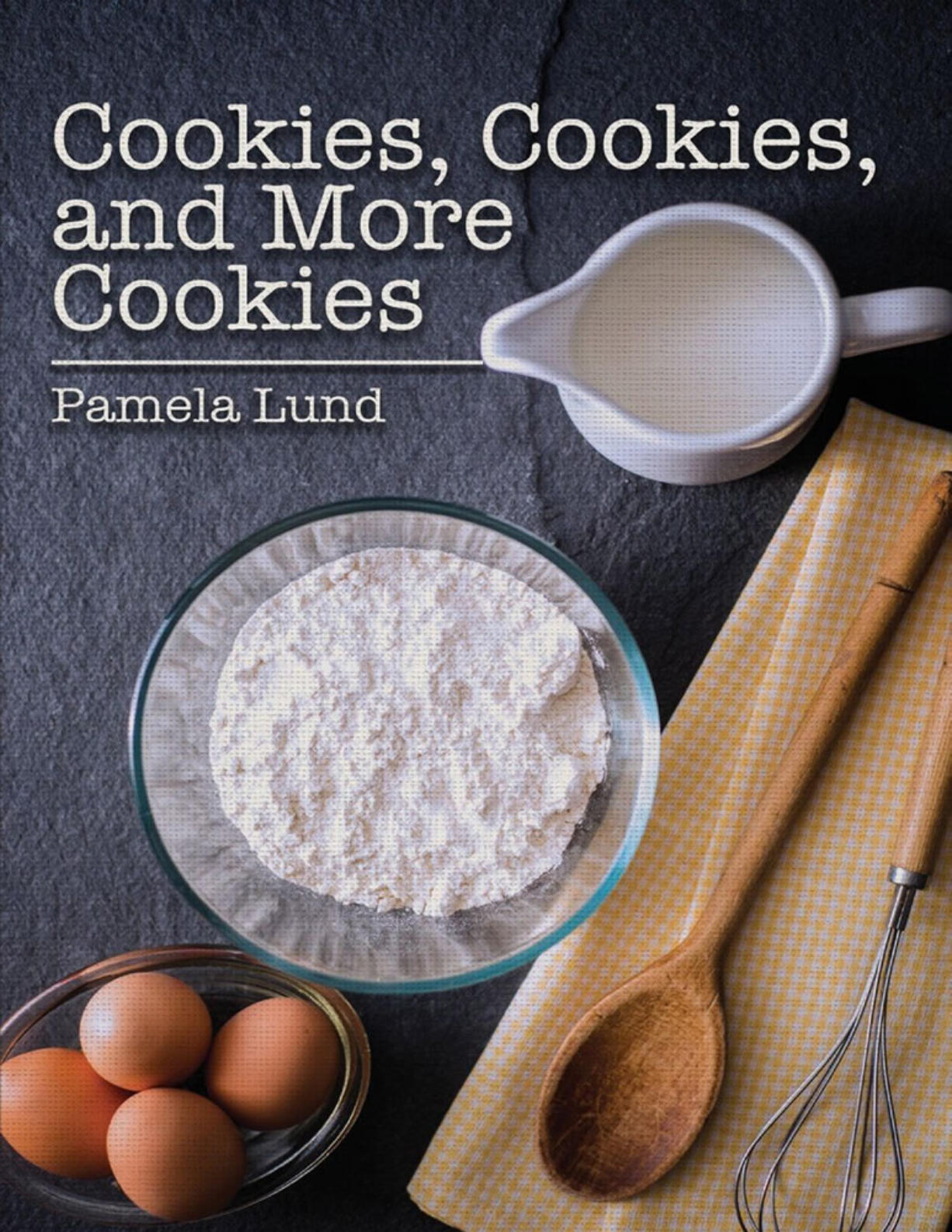 Pamela Lund of Vancouver recently published her first cookbook, &quot;Cookies, Cookies, and More Cookies,&quot; which features more than 100 recipes.