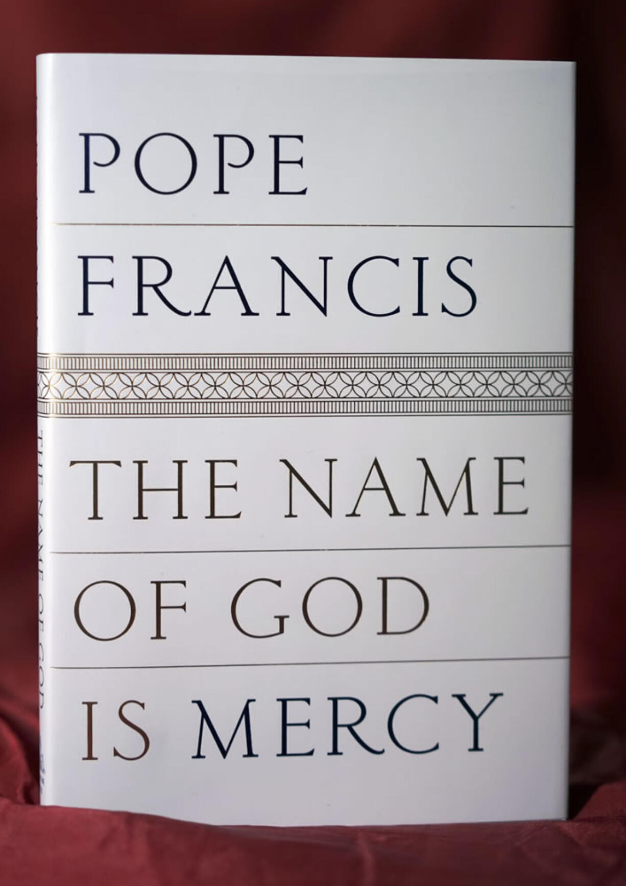 &quot;The Name of God Is Mercy&quot; is a book-length conversation with an Italian journalist, focusing on mercy, the real leitmotiv of Francis&#039; papacy and the Holy Year.