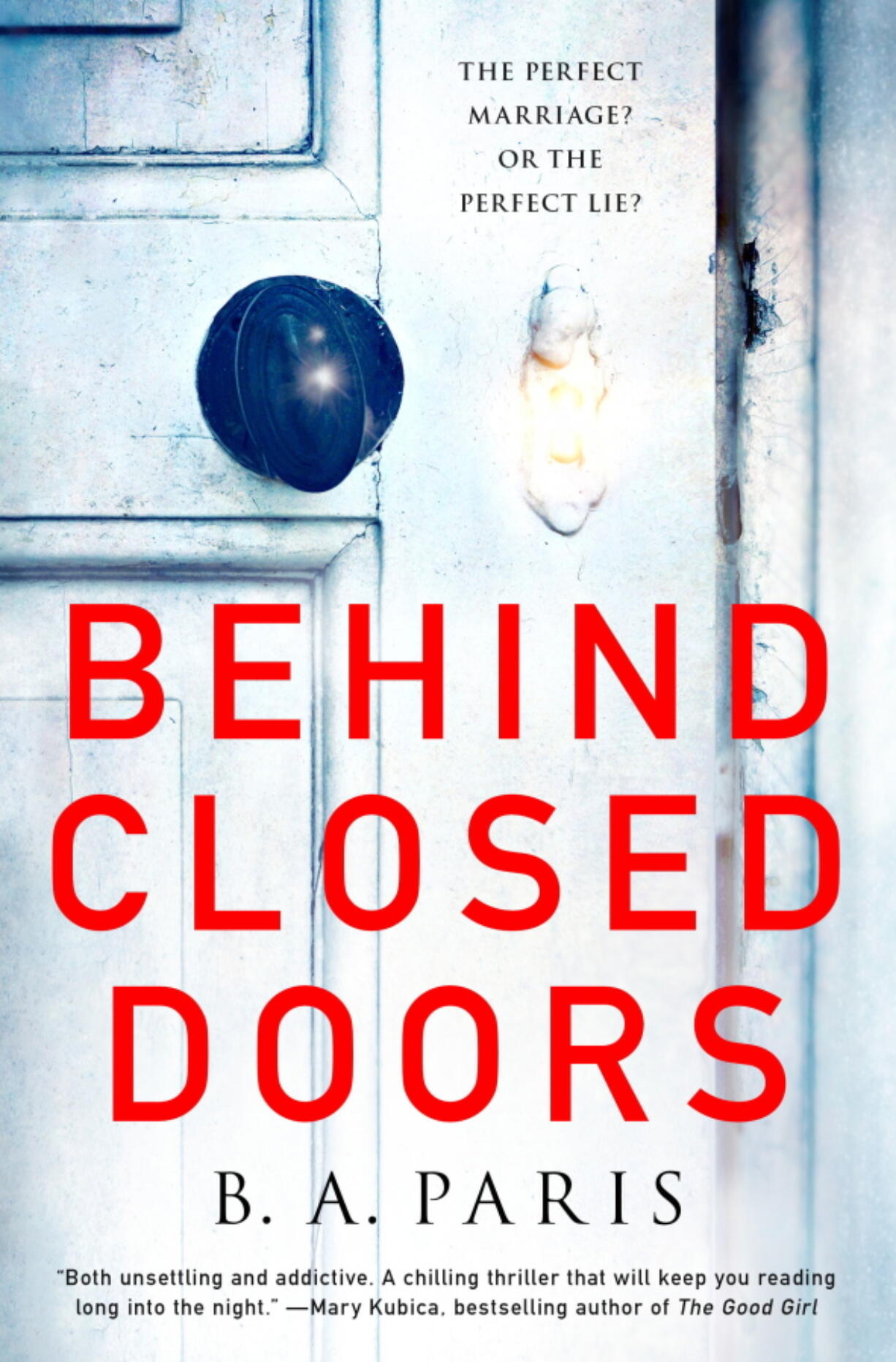 &quot;Behind Closed Doors,&quot; by B.A. Paris. (St.