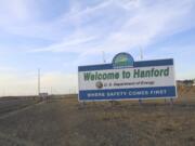 A sign welcomes drivers to Hanford Nuclear Reservation in Richland in 2017.