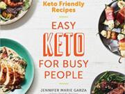 &#039;Keto Friendly Recipes: Easy Keto for Busy People&#039; by Jennifer Marie Garza (Houghton Mifflin Harcourt/TNS)