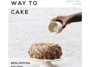 &quot;The New Way to Cake&quot; by Benjamina Ebuehi.