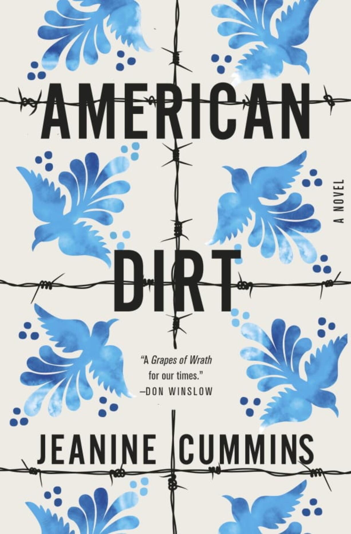 This cover image released by Flatiron Books shows &quot;American Dirt,&quot; a novel by Jeanine Cummins.