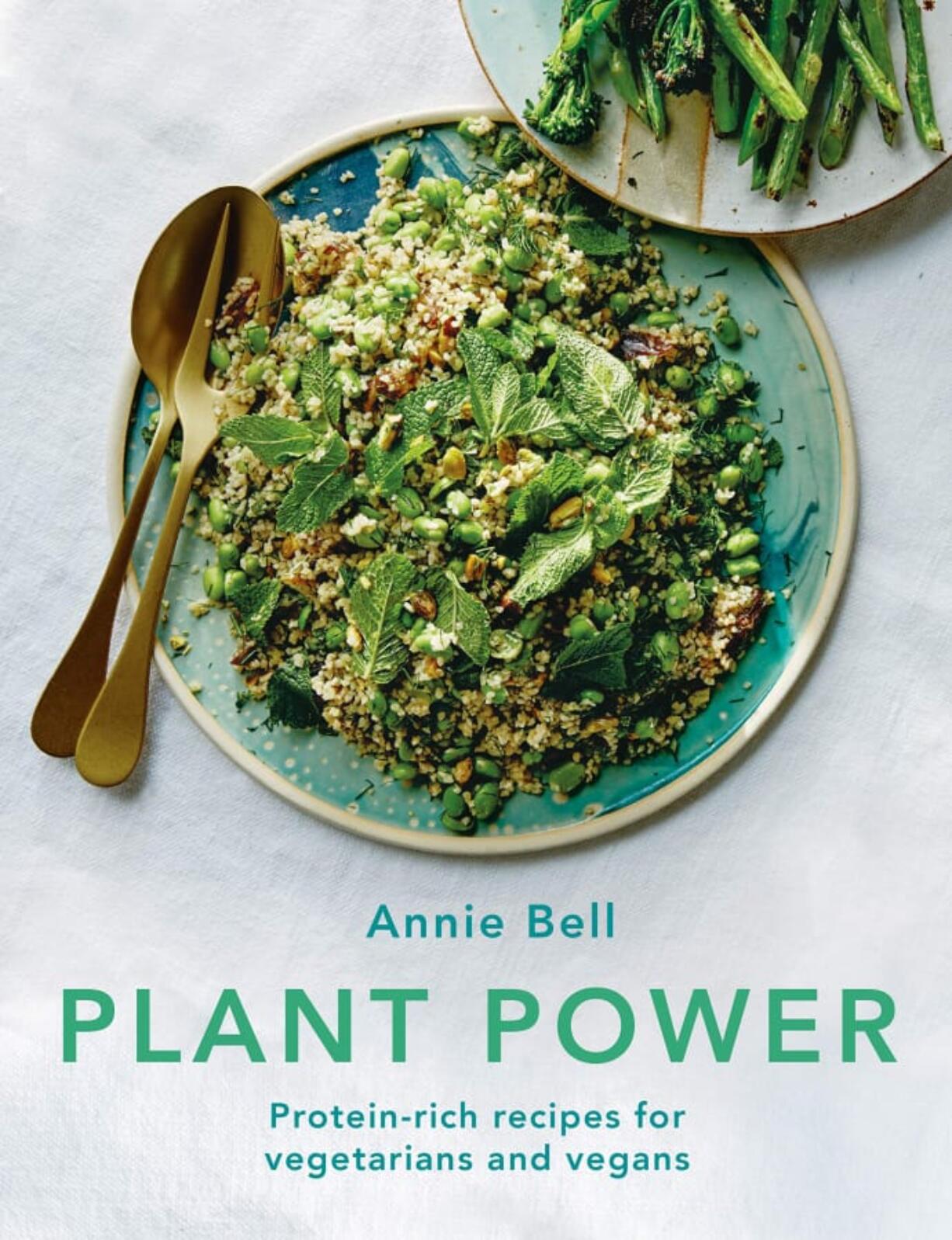 &quot;Plant Power&quot; by Annie Bell (Kyle Books/TNS)