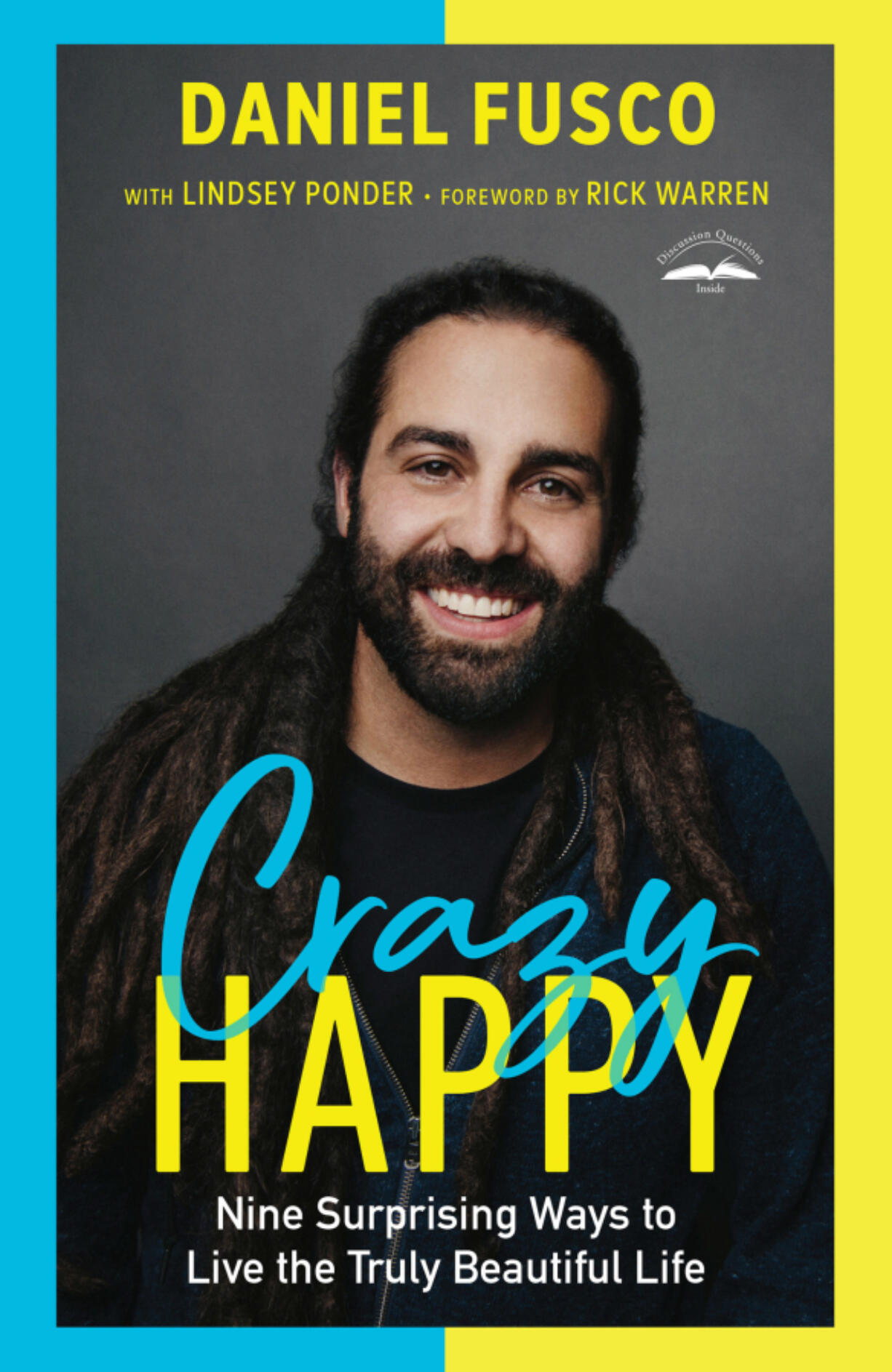 Crossroads Church Pastor Daniel Fusco&#039;s new book, &quot;Crazy Happy.&quot; (Contributed by WaterBrook)