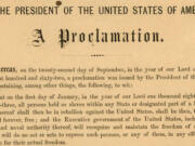 The Emancipation Proclamation was signed by President Abraham Lincoln in September 1862 and took effect on Jan.