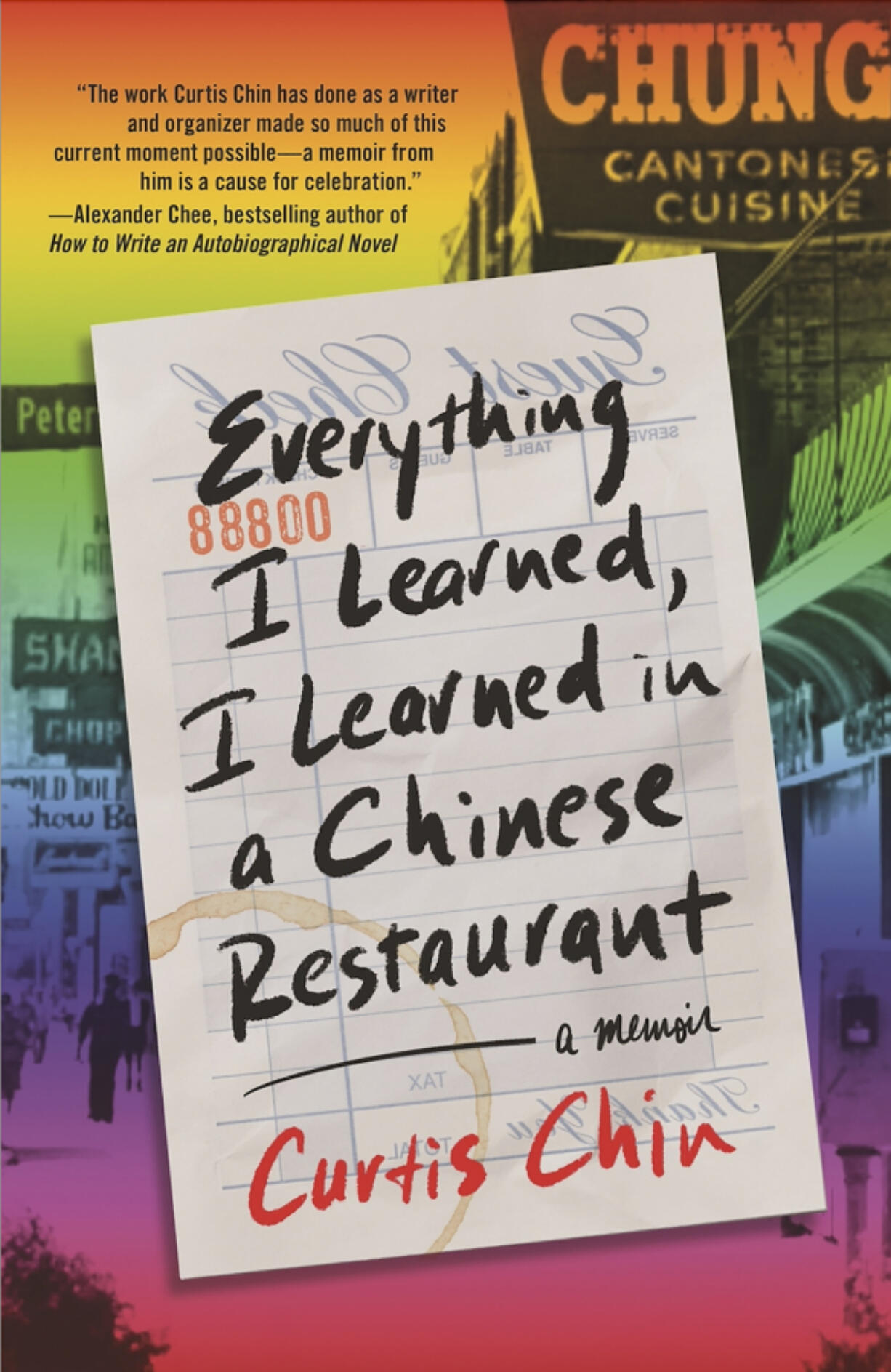 "Everything I Learned, I Learned in a Chinese Restaurant," by Curtis Chin.