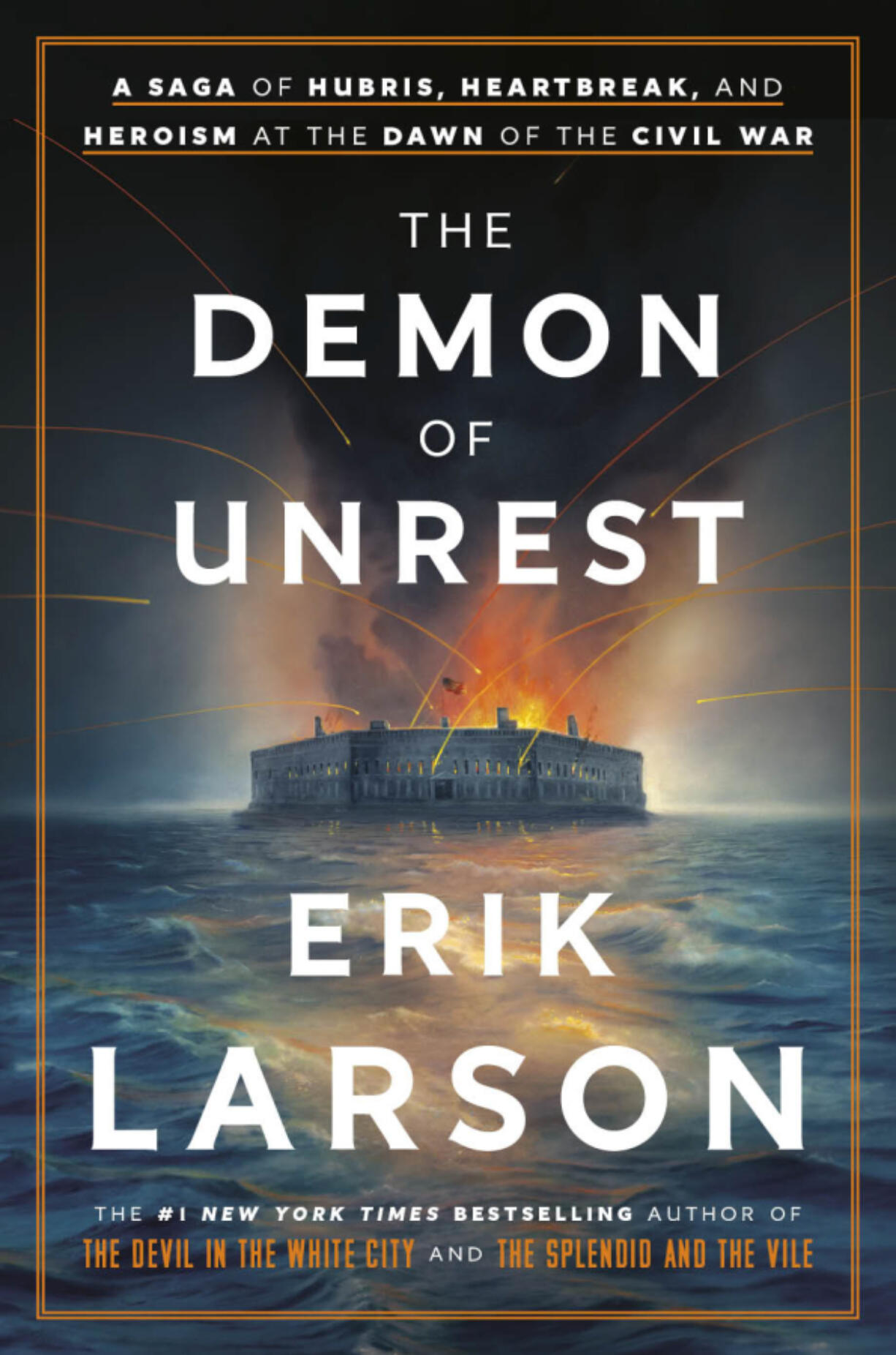 "The Demon of Unrest: A Saga of Hubris, Heartbreak, and Heroism at the Dawn of the Civil War" by Erik Larson.