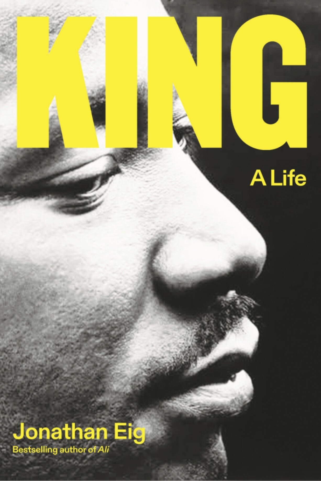 This cover image released by Farrar, Straus and Giroux shows &ldquo;King: A Life&rdquo; by Jonathan Eig, winner of the Pulitzer Prize for biography.