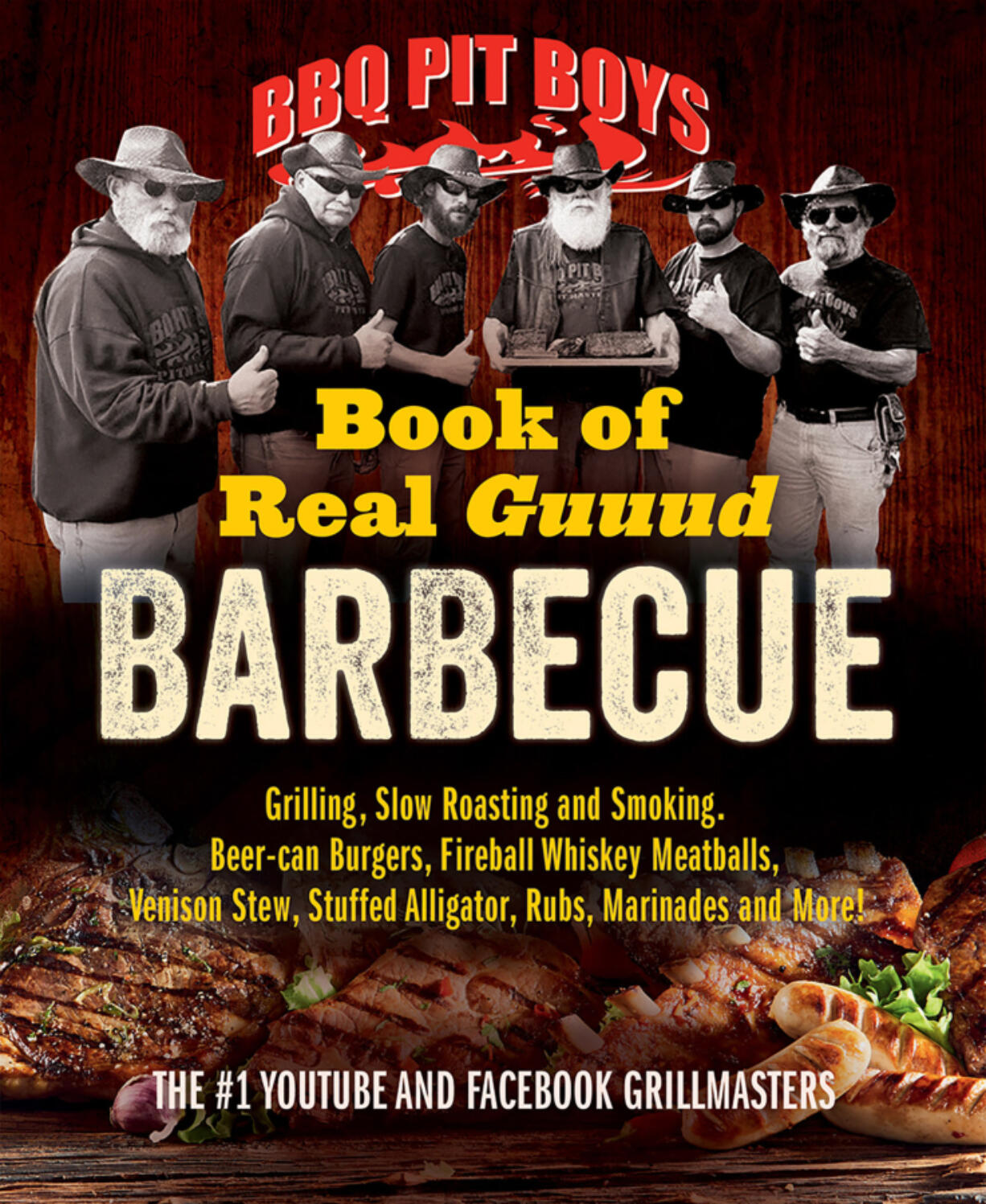 &ldquo;BBQ Pit Boys Book of Real Guuud Barbecue.&rdquo; (Firefly Books)