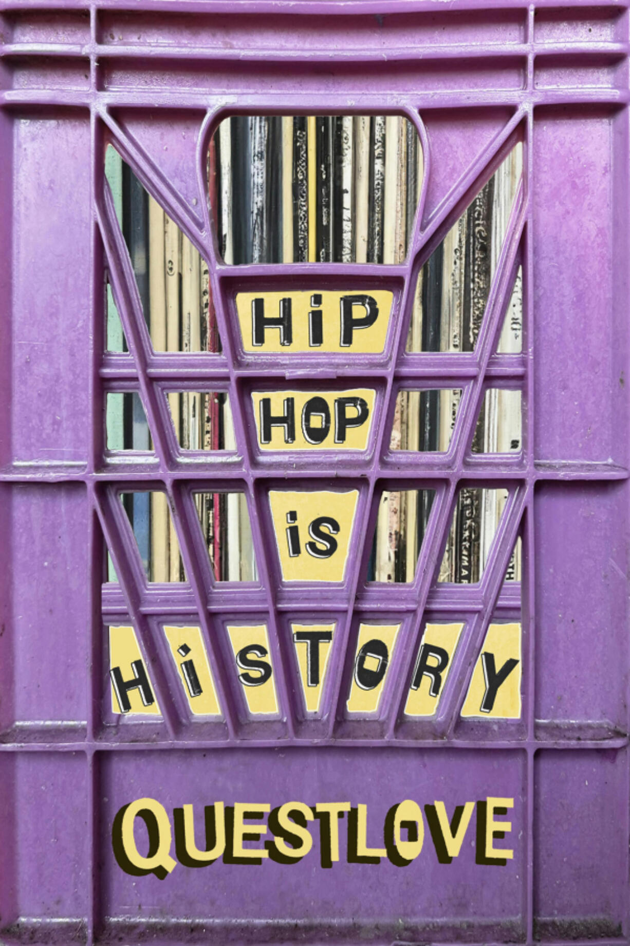 &ldquo;Hip-Hop Is History,&rdquo; by Questlove with Ben Greenman.