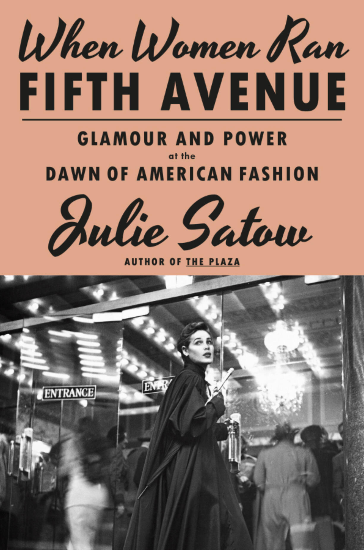 &ldquo;When Women Ran Fifth Avenue&rdquo; by Julie Satow.