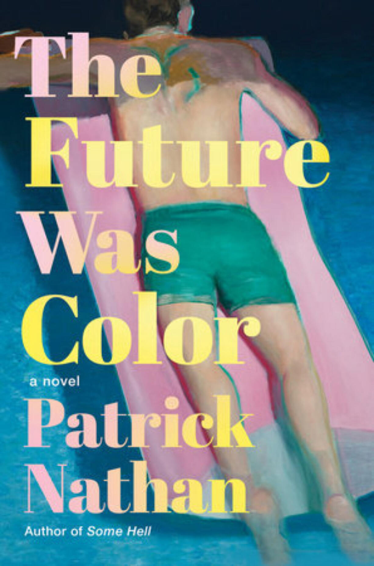 &ldquo;The Future Was Color&rdquo; by Patrick Nathan.