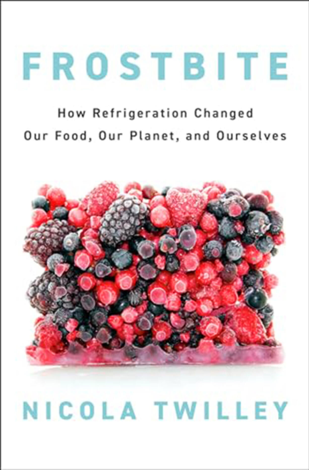 Journalist&rsquo;s explorations result in book, &ldquo;Frostbite: How Refrigeration Changed Our Food, Our Planet, and Ourselves,&rdquo; a technological history and a global travelogue.