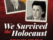 &ldquo;We Survived the Holocaust: The Bluma and Felix Goldberg Story,&rdquo; by Frank W. Baker, with art by Tim Ogline.