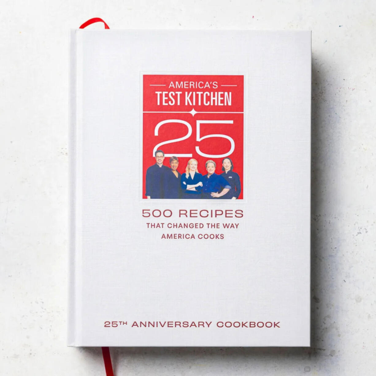 &ldquo;America&rsquo;s Test Kitchen 25th Anniversary Cookbook.&rdquo; (America&rsquo;s Test Kitchen/TNS)