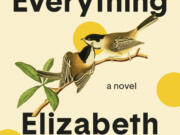 This cover image released by Random House shows &ldquo;Tell Me Everything&rdquo; by Elizabeth Strout.