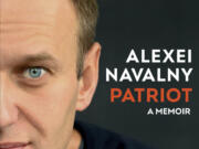 This cover image released by Knopf shows &ldquo;Patriot: A Memoir&rdquo; by Alexei Navalny.