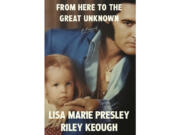 This cover image released by Random House shows &ldquo;From Here to the Great Unknown&rdquo; by Lisa Marie Presley and Riley Keough.